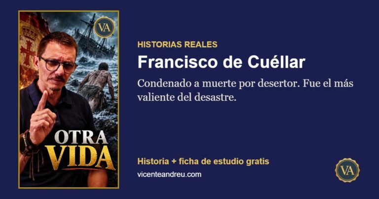 Francisco de Cuéllar: Condenado a muerte por desertor. Fue el más valiente del desastre.